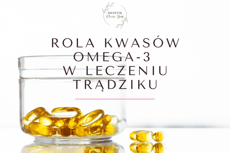 Rola kwasów Omega-3 w leczeniu trądziku